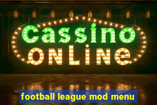 football league mod menu