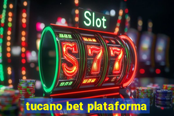 tucano bet plataforma