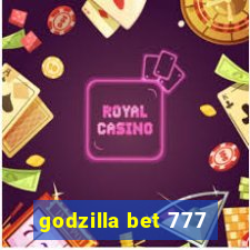 godzilla bet 777