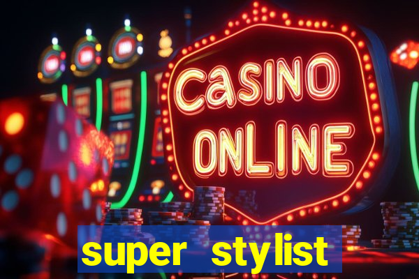 super stylist dinheiro e diamante infinito ios