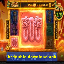 brdouble download apk