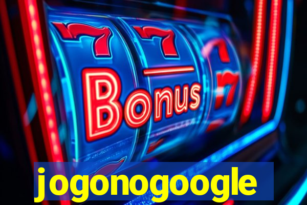 jogonogoogle