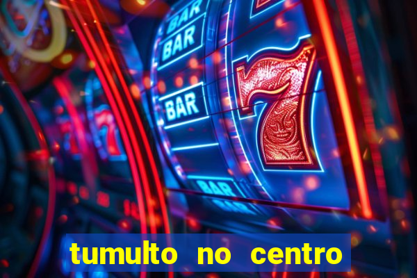 tumulto no centro de porto alegre hoje