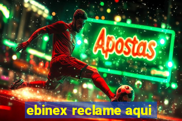 ebinex reclame aqui