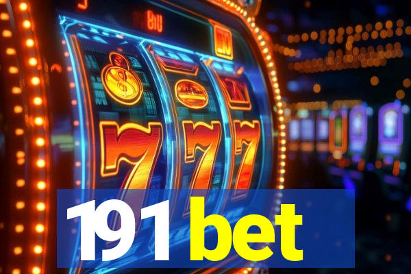 191 bet