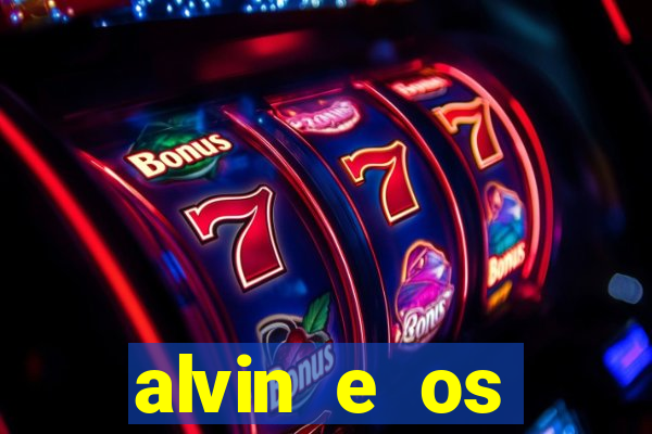 alvin e os esquilos 5