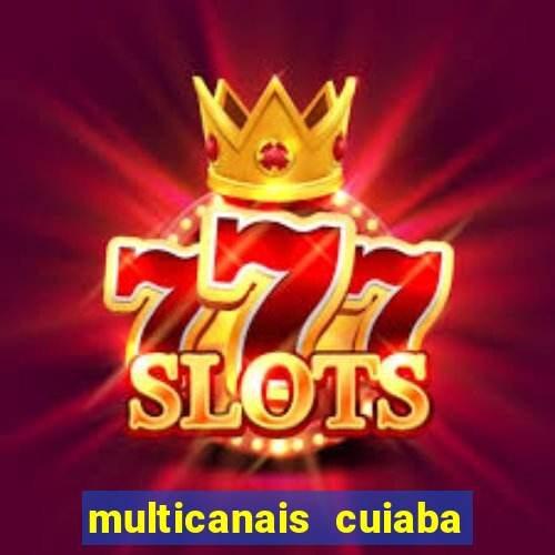 multicanais cuiaba x flamengo