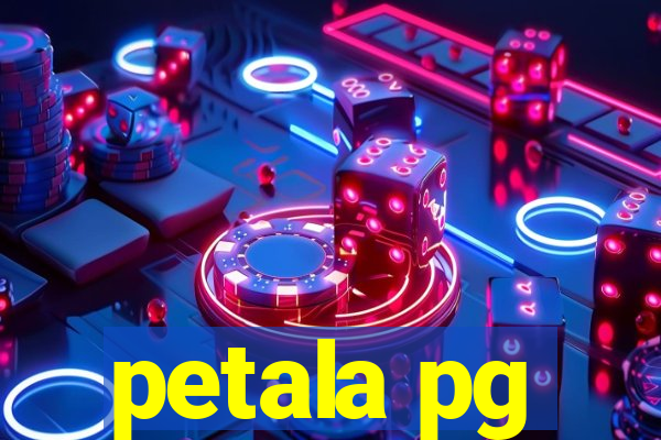 petala pg