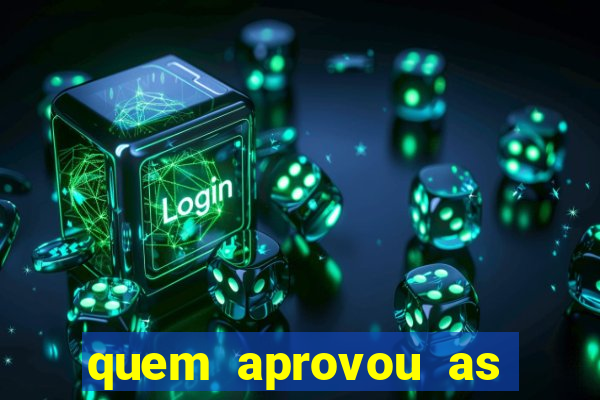 quem aprovou as bets no brasil