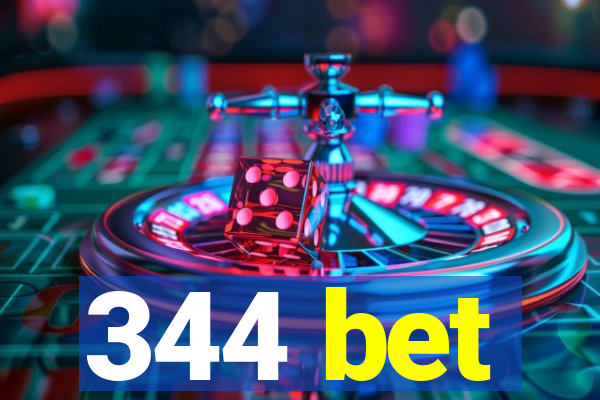 344 bet