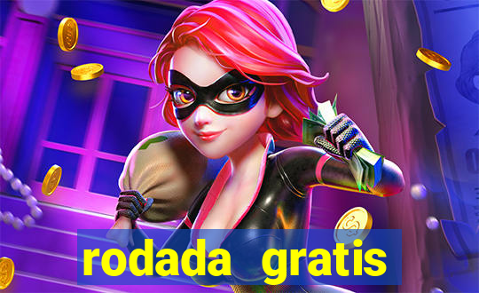 rodada gratis estrela bet