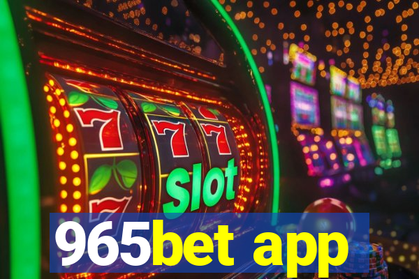 965bet app