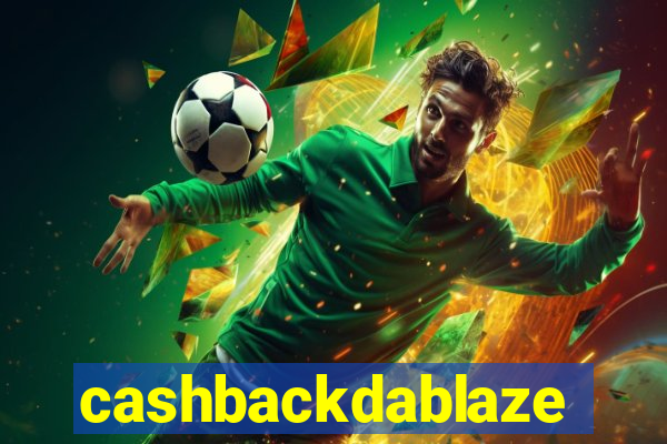 cashbackdablaze
