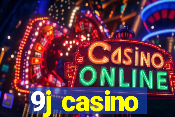 9j casino
