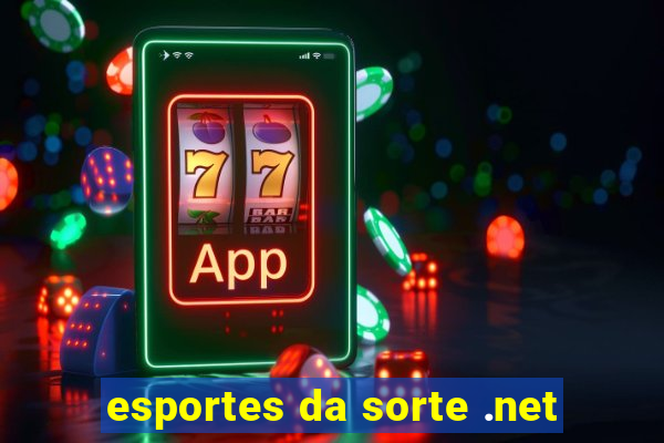 esportes da sorte .net