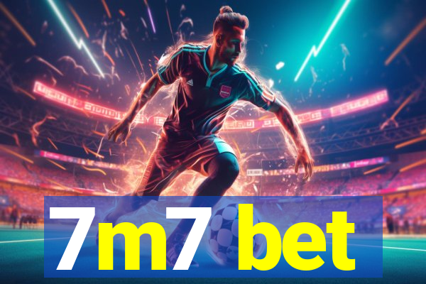 7m7 bet