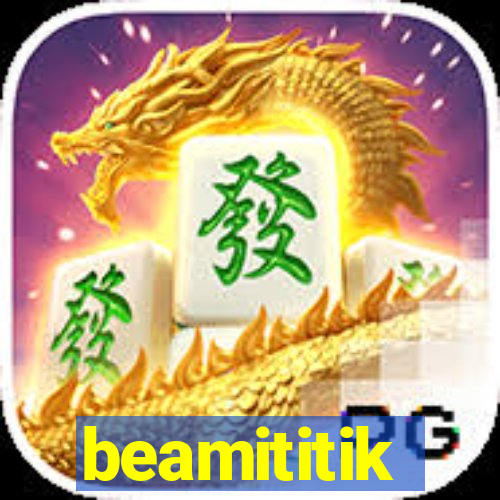 beamititik