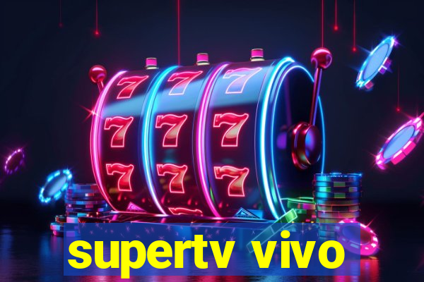 supertv vivo