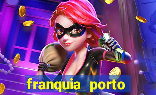 franquia porto seguro valor