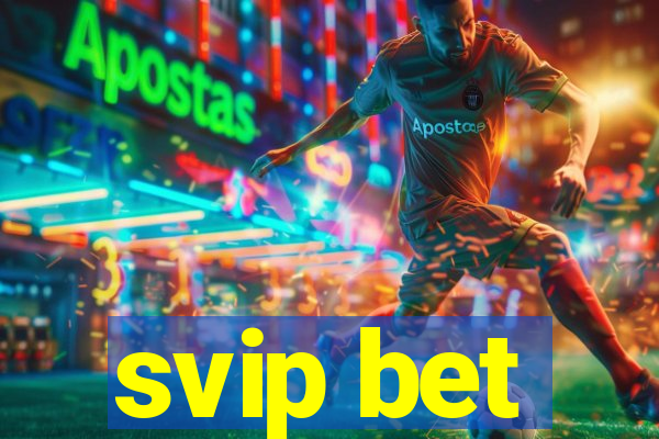 svip bet
