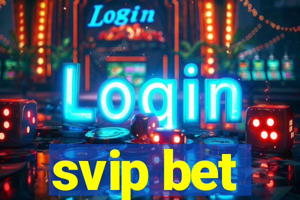 svip bet