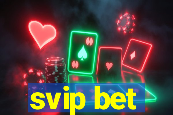 svip bet
