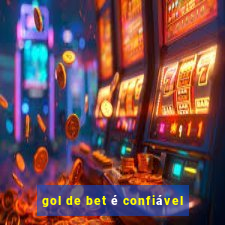 gol de bet é confiável