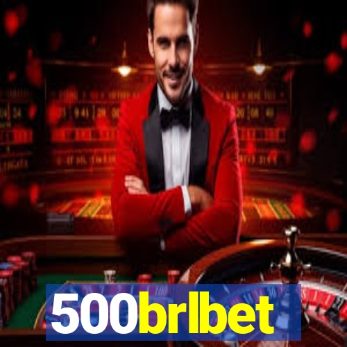 500brlbet