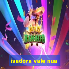 isadora vale nua
