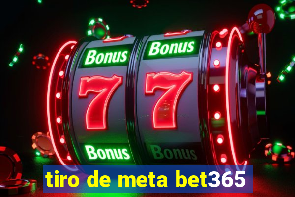 tiro de meta bet365