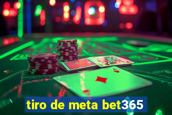 tiro de meta bet365
