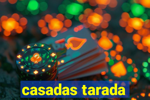 casadas tarada
