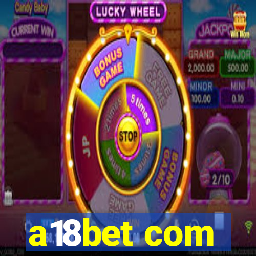 a18bet com