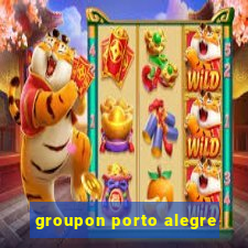 groupon porto alegre