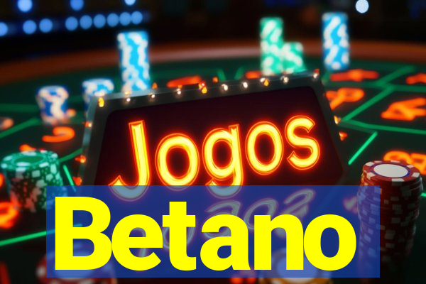 Betano