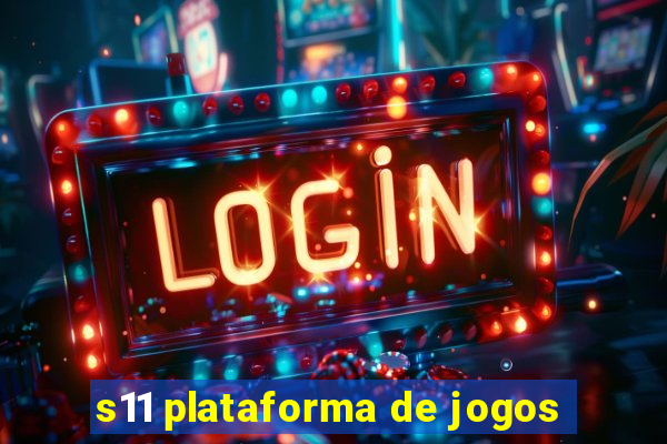 s11 plataforma de jogos