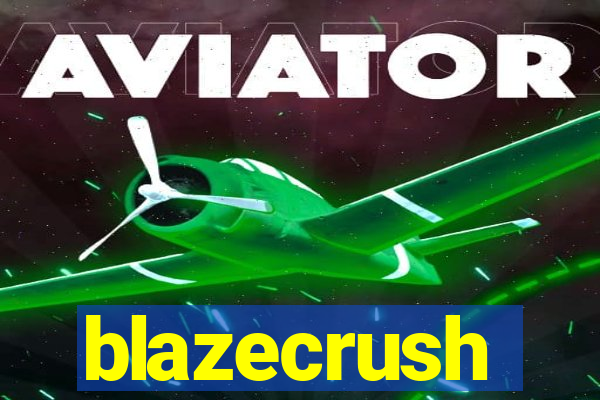 blazecrush