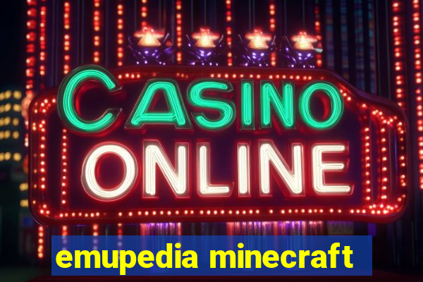 emupedia minecraft