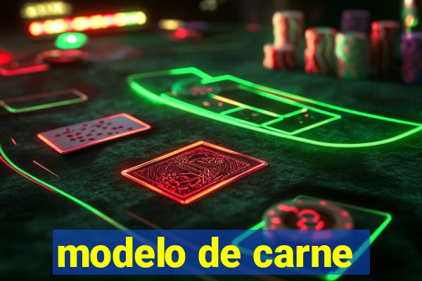 modelo de carne