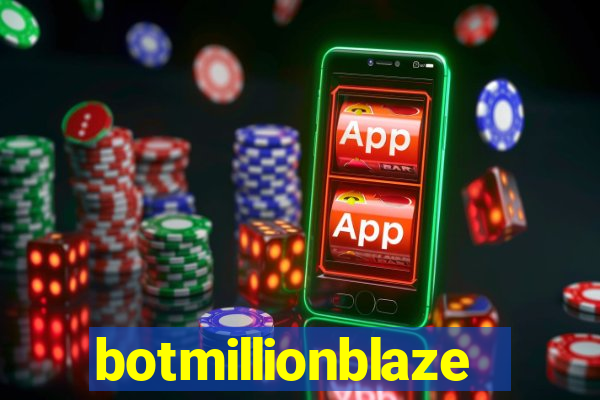botmillionblaze