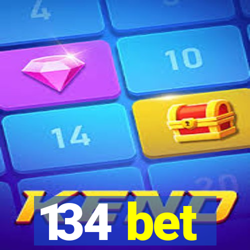 134 bet