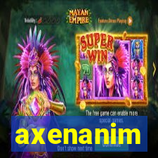 axenanim