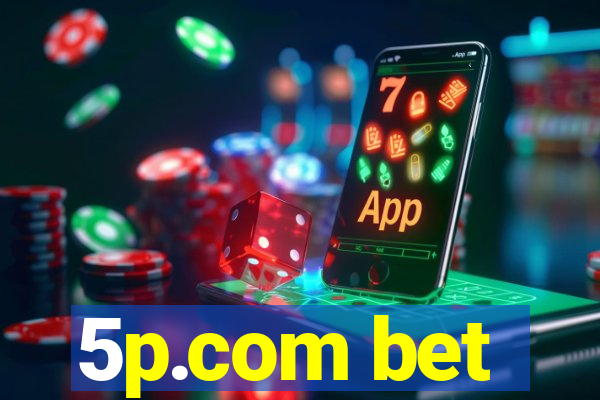 5p.com bet