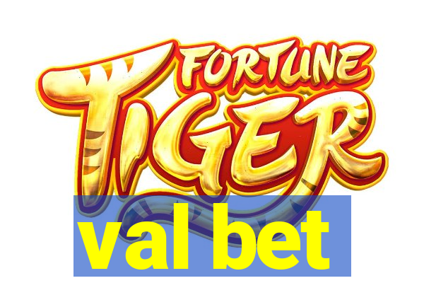 val bet