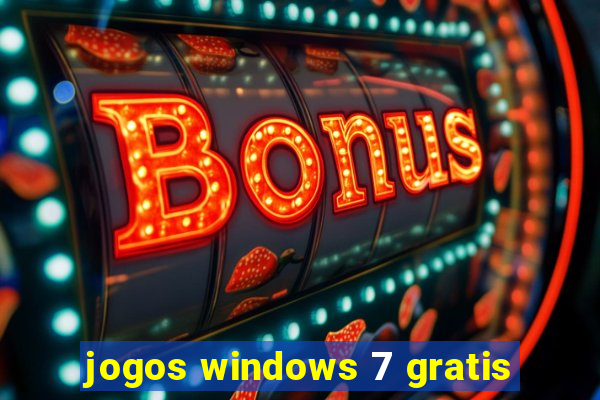 jogos windows 7 gratis