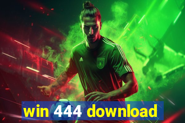 win 444 download