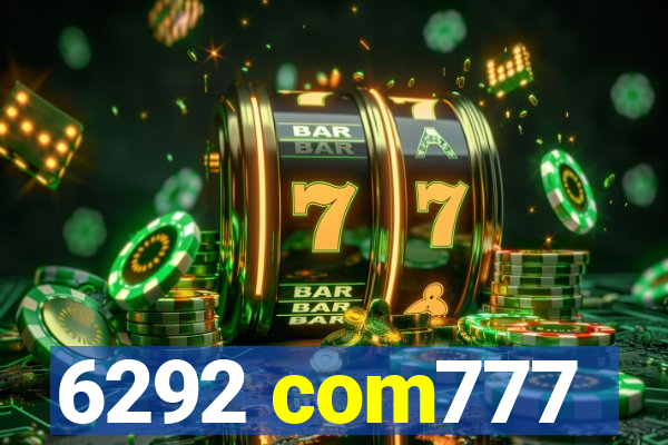 6292 com777