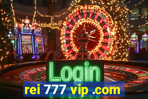 rei 777 vip .com