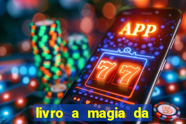livro a magia da sobrevivência pdf download grátis