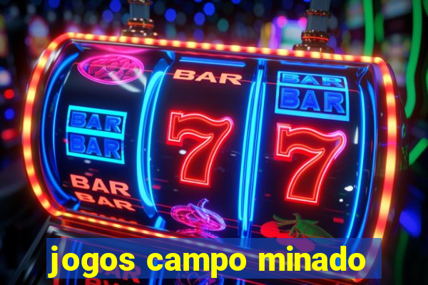 jogos campo minado